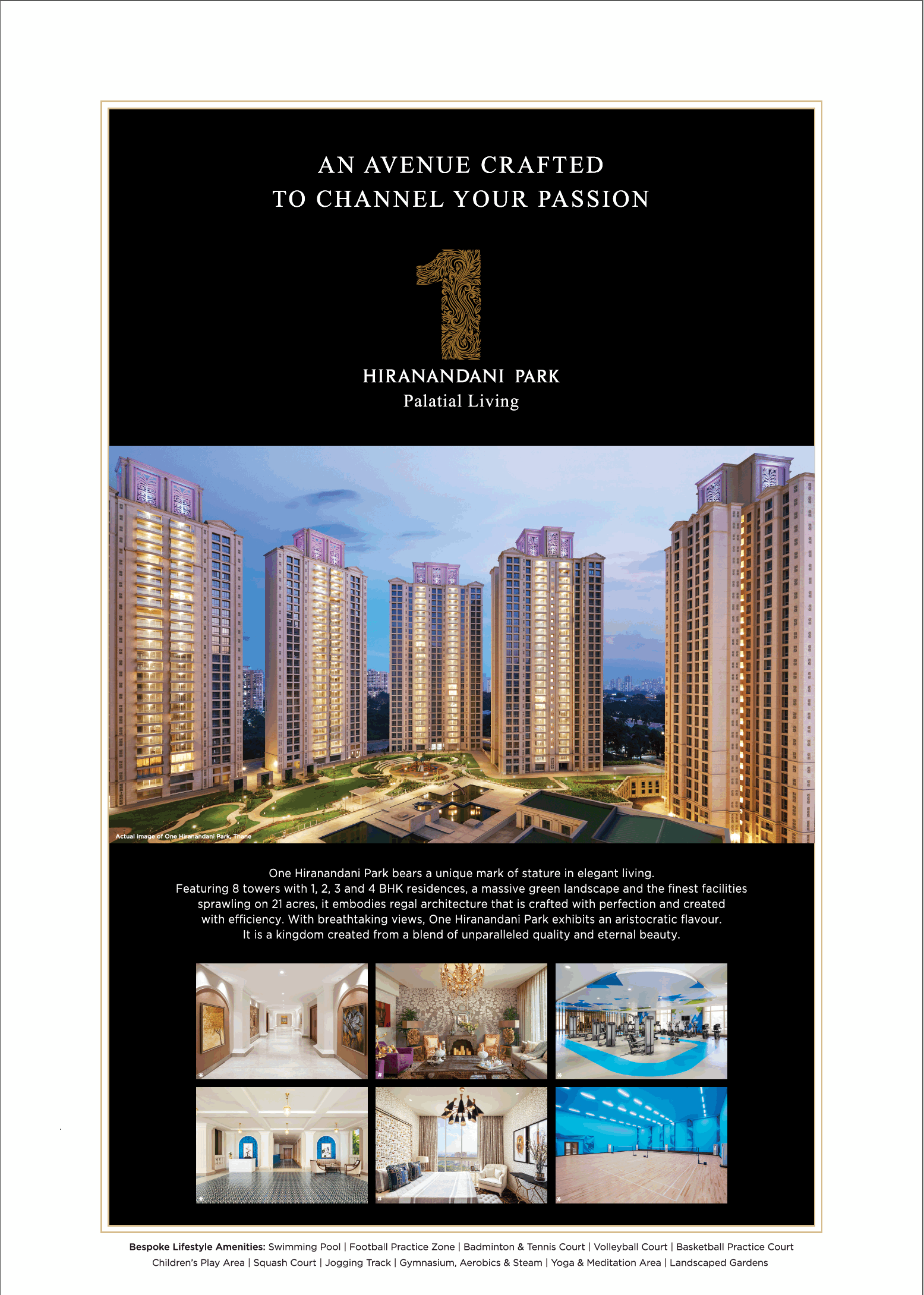 An avenue crafted to channel your passion is One Hiranandani Park, Mumbai